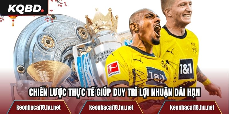 Chiến lược thực tế giúp duy trì lợi nhuận dài hạn