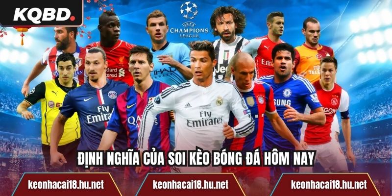 Định nghĩa của soi kèo bóng đá hôm nay