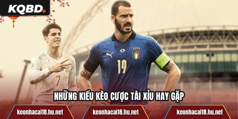 Những kiểu kèo cược tài xỉu hay gặp