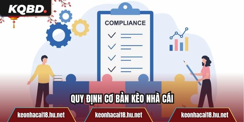 Quy định cơ bản Kèo nhà cái