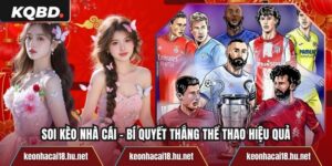 Soi Kèo Nhà Cái - Bí Quyết Thắng Thể Thao Hiệu Quả